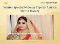 Winter Special Makeup Tips by Amrit’s Hair n Beauty PowerPoint PPT Presentation