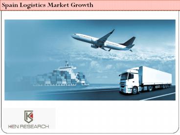 Spain Logistics Market Growth