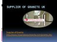 Supplier of Granite UK PowerPoint PPT Presentation