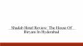 Shadab hotel review: the house of biryani in hyderabad​ PowerPoint PPT Presentation