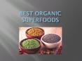 Highest Quality Cheap Organic Superfoods for You