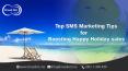 Top SMS Marketing Tips for boosting Happy holiday sales PowerPoint PPT Presentation