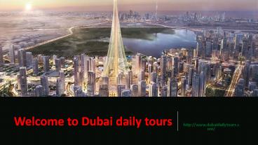 Dubai budget packages by Dubai daily tours