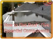 How to Flat Roof - Five Essential Components