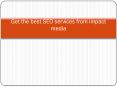 Get the best SEO services from impact media