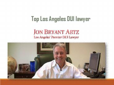 Top Los Angeles DUI lawyer