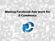 Making Facebook Ads work for E-Commerce