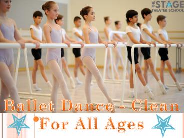 Ballet Dance - Clean For All Ages
