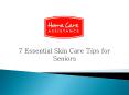7 Essential Skin Care Tips for Seniors PowerPoint PPT Presentation