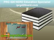 PRG 420 NERD Education Specialist /prg420nerd.com