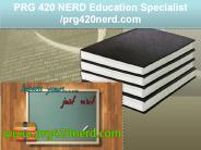 PRG 420 NERD Education Specialist /prg420nerd.com PowerPoint PPT Presentation