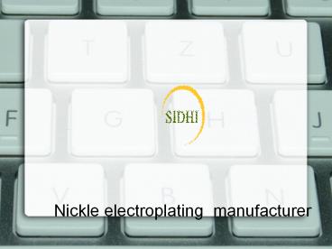 Nickle electroplating  manufacturer (10)