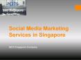 Social Media Marketing Services in Singapore PowerPoint PPT Presentation