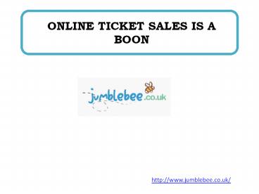 ONLINE TICKET SALES IS A BOON