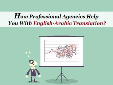 How Professional Agencies Help You With English-Arabic Translation?