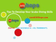 Tips To Develop Your Scuba Diving Skills