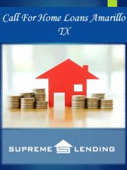 Call For Home Loans Amarillo TX