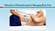 5 Benefits of Physiotherapy for Managing Back Pain