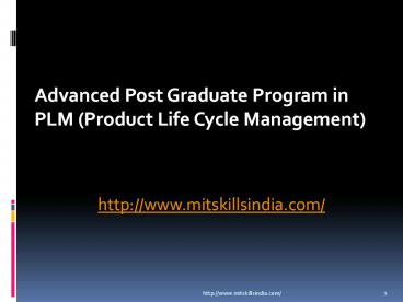 Advanced Post Graduate Program in Product Lifecycle Management , MITSkills, Pune