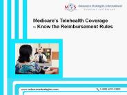 Medicare’s Telehealth Coverage – Know the Reimbursement Rules