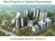 Dwarka Expressway New Projects @ 9212306116