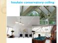 Best Insulated conservatory ceiling Service Provider PowerPoint PPT Presentation