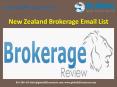New Zealand Brokerage Email List PowerPoint PPT Presentation