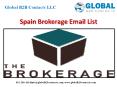 Spain Brokerage Mailing List PowerPoint PPT Presentation