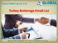 Turkey Brokerage Mailing List PowerPoint PPT Presentation