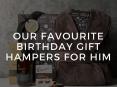 Popular Birthday Gift Hampers For Him PowerPoint PPT Presentation