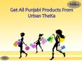 Get All Punjabi Products From Urban Theka