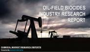 Oil-Field Biocides Industry Research Report
