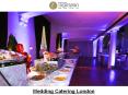 Wedding Catering London (1) PowerPoint PPT Presentation