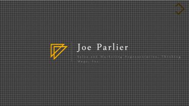 Joe Parlier - Mt. Juliet, TN