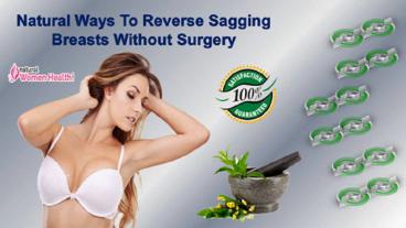 Natural Ways to Reverse Sagging Breasts without Surgery