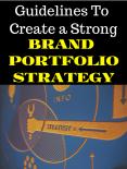 Guidelines To Create a Strong Brand Portfolio Strategy PowerPoint PPT Presentation