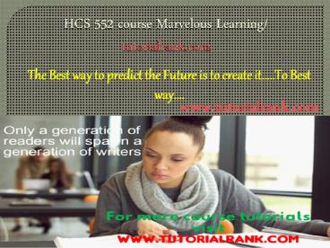 HCS 552 course Marvelous Learning/tutorialrank.com