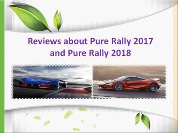 Reviews about Pure Rally 2017, Pure Rally 2018