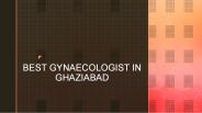 Best gynaecologist in ghaziabad