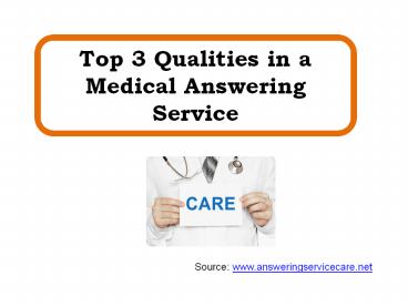 Top 3 Qualities in a Medical Answering Service