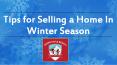 Tips for Selling a Home In Winter Season PowerPoint PPT Presentation