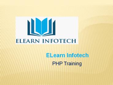 ELearn Infotech - PHP Development Training
