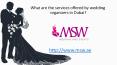 What are the services offered by wedding organizers in dubai PowerPoint PPT Presentation