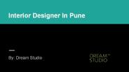 Interior Designer in Pune - Dream studio.