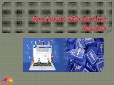 Facenook Marketing Basics