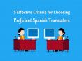 5 Effective Criteria for Choosing Proficient Spanish Translators PowerPoint PPT Presentation
