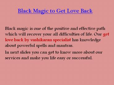 Black magic to get love back