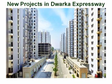 Dwarka Expressway Residential Projects