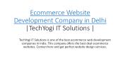 Ecommerce Website Development Company in Delhi | TechYogi IT Solutions |