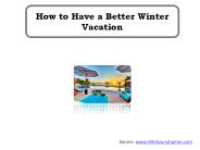 How to Have a Better Winter Vacation